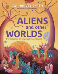 Aliens and Other Worlds - Lisa Harvey-Smith (ISBN: 9781760761165)