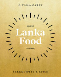 Lanka Food - O Tama Carey (ISBN: 9781743797259)