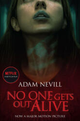 No One Gets Out Alive - ADAM NEVILL (ISBN: 9781509891245)