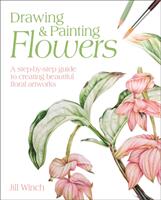 Drawing & Painting Flowers - Jill Winch (ISBN: 9781398803671)