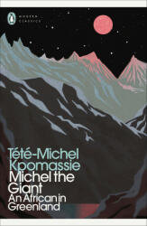 Michel the Giant - Tete-Michel Kpomassie (ISBN: 9780241554531)