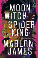 Moon Witch, Spider King - Marlon James (ISBN: 9780241314432)