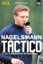 NAGELSMANN TÁCTICO - LIBROFUTBOL. com Editorial (ISBN: 9789878370408)