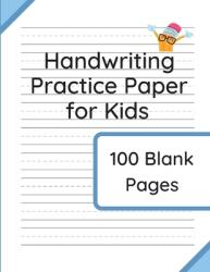 Handwriting Practice Paper for Kids: 100 Blank Pages of Kindergarten Writing Paper with Wide Lines (ISBN: 9781914329197)