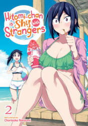 Hitomi-chan is Shy With Strangers Vol. 2 (ISBN: 9781648276644)