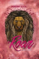 Roar: Poetry Book (ISBN: 9781648049781)