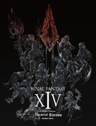 Final Fantasy XIV: A Realm Reborn -- The Art of Eorzea -Another Dawn- (ISBN: 9781646091324)