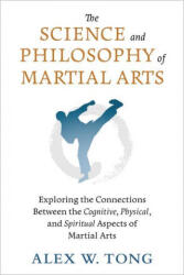 The Science and Philosophy of Martial Arts (ISBN: 9781623176655)