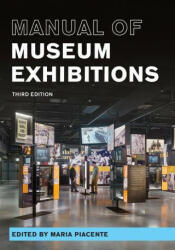Manual of Museum Exhibitions (ISBN: 9781538152812)