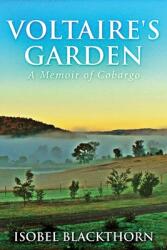 Voltaire's Garden: A Memoir Of Cobargo (ISBN: 9784867479087)