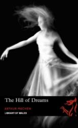 Hill of Dreams - Arthur Machen (2010)