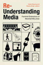 Re-Understanding Media - Rianka Singh (ISBN: 9781478017875)