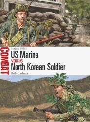 US Marine vs North Korean Soldier (ISBN: 9781472849229)