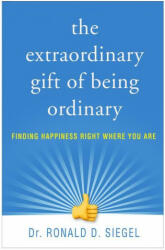 Extraordinary Gift of Being Ordinary (ISBN: 9781462538355)