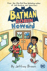 Batman and Robin and Howard - Jeffrey Brown (ISBN: 9781401297688)