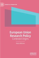 European Union Research Policy: Contested Origins (ISBN: 9783030413972)