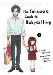 Yakuza's Guide to Babysitting Vol. 1 - Jenny McKeon (ISBN: 9781952241178)