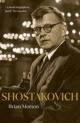 Shostakovich - Brian Morton (ISBN: 9781913368432)