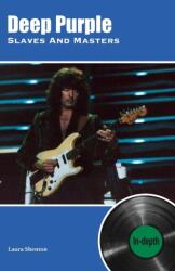 Deep Purple Slaves And Masters (ISBN: 9781912782833)
