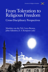 From Toleration to Religious Freedom; Cross-Disciplinary Perspectives (ISBN: 9781789975765)