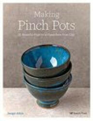 Making Pinch Pots - Jacqui Atkin (ISBN: 9781782219965)