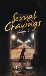 Sexual Cravings: Volume 6 (ISBN: 9781698707549)