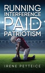 Running Interference: Paid Patriotism (ISBN: 9781647537838)