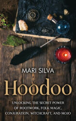 Mari Silva - Hoodoo - Mari Silva (ISBN: 9781638180906)