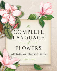 Complete Language of Flowers - S. THERESA DIETZ (ISBN: 9781577152835)