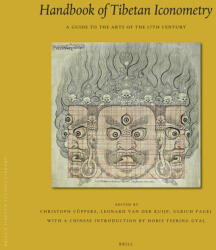 Handbook of Tibetan Iconometry - Christoph Cuppers, Leonard Van Der Kuijp, Ulrich Pagel, Dobis Tsering Gyal (ISBN: 9789004180147)