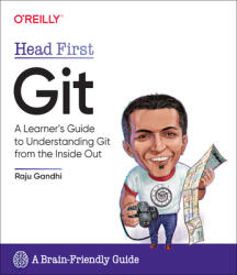 Head First Git - Raju Ghandi (ISBN: 9781492092513)