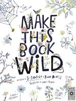 Make This Book Wild (ISBN: 9780711266971)