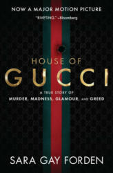 House of Gucci [Movie Tie-in] UK - Sara G Forden (ISBN: 9780063212602)