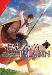 Faraway Paladin (Manga) Omnibus 2 - Mutsumi Okubashi, James Rushton (ISBN: 9781718359314)