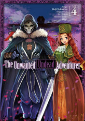 The Unwanted Undead Adventurer (ISBN: 9781718358232)