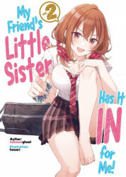 My Friend's Little Sister Has It in for Me! Volume 2 (ISBN: 9781718326811)