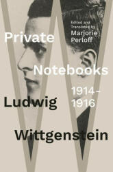 Private Notebooks: 1914-1916 - Marjorie Perloff (ISBN: 9781324090809)