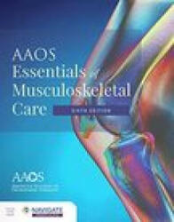 AAOS Essentials of Musculoskeletal Care (ISBN: 9781284223347)