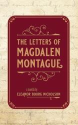 The Letters of Magdalen Montague (ISBN: 9781941720509)