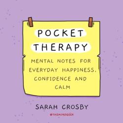Pocket Therapy: Mental Notes for Everyday Happiness Confidence and Calm (ISBN: 9781250820068)