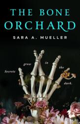 Bone Orchard (ISBN: 9781250776945)