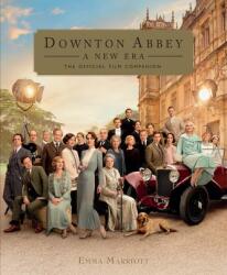 Downton Abbey: A New Era: The Official Film Companion - Downton Abbey (ISBN: 9781681888217)