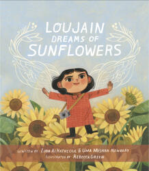 Loujain Dreams of Sunflowers - Lina Al-Hathloul, Rebecca Green (ISBN: 9781662650642)