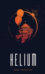 Helium: Alternate Cover Limited Edition (ISBN: 9781638340218)
