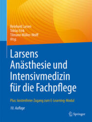 Larsens Anästhesie und Intensivmedizin für die Fachpflege - Tobias Fink, Tilmann Müller-Wolff (ISBN: 9783662631263)