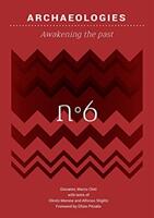 Archaeologies - Awakening the past (ISBN: 9788832080537)