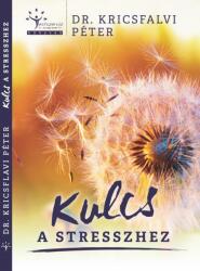 Kulcs a stresszhez (ISBN: 9786158132411)