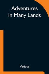 Adventures in Many Lands (ISBN: 9789354752995)