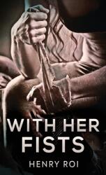 With Her Fists (ISBN: 9784867508961)