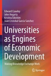 Universities as Engines of Economic Development: Making Knowledge Exchange Work (ISBN: 9783030475512)